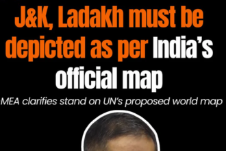 MEA Reasserts UN Maps Must Depict J&K and Ladakh Strictly per Official Indian Boundaries